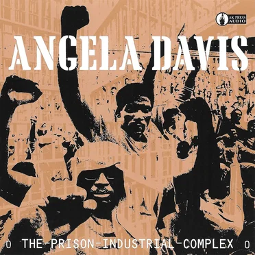 The Prison Industrial Complex by Angela Davis - album cover