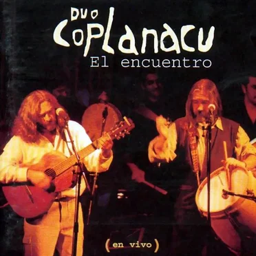 El encuentro by Dúo Coplanacu - album cover
