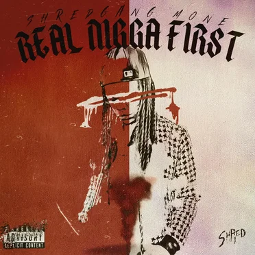 Real Nigga First