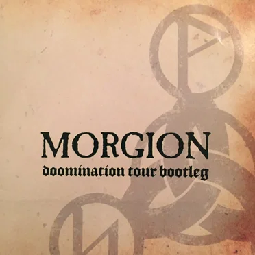 Doomination Tour Bootleg by Morgion - album cover
