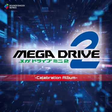 Mega Drive Mini 2 -Celebration Album- by Various Artists - album cover