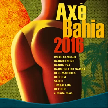 Axé Bahia 2016 by Various Artists - album cover