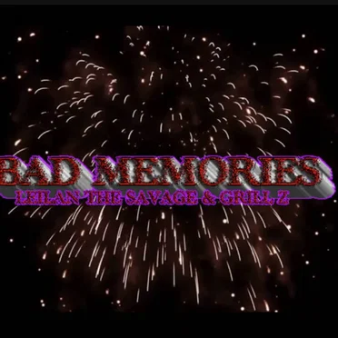 Bad Memories by Leilan The Savage - album cover