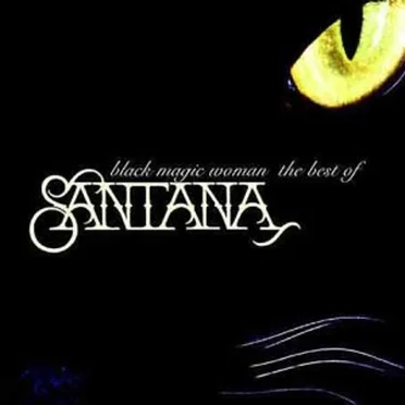 Black Magic Woman: The Best of Santana