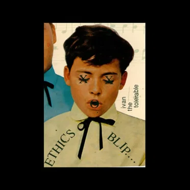 Ethics Blip by Ivan the Tolerable - album cover