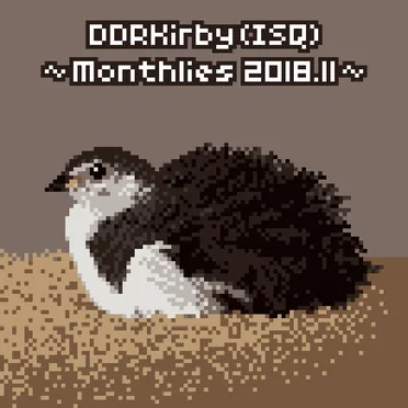~Monthlies 2018.11~ by DDRKirby(ISQ) - album cover
