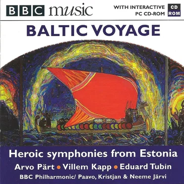 BBC Music, Volume 10, Number 2: Baltic Voyage / Music from Estonia