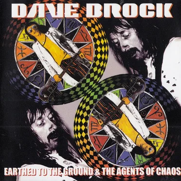 Earthed to the Ground & The Agents of Chaos