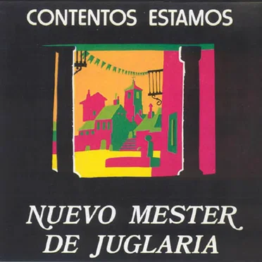 Contentos Estamos by Nuevo Mester De Juglaria - album cover