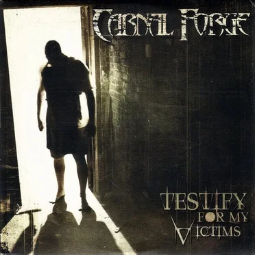 Testify for My Victims by Carnal Forge - album cover