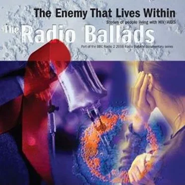 The Radio Ballads: The Enemy That Lives Within by Various Artists - album cover