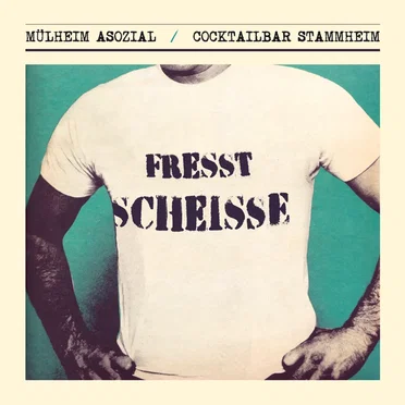 Fresst Scheisse by Cocktailbar Stammheim - album cover