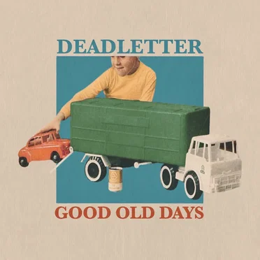 Good Old Days by DEADLETTER - album cover