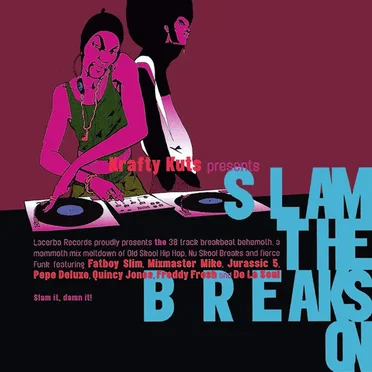 Krafty Kuts Presents: Slam the Breaks On