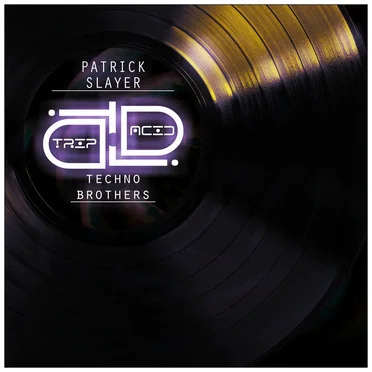 Techno Brothers by Patrick Slayer - album cover