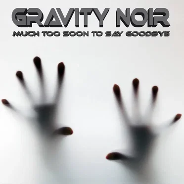 Much Too Soon to Say Goodbye