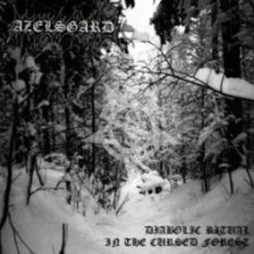 Diabolic Ritual in the Cursed Forest by Azelsgard - album cover