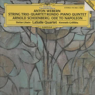 Webern: String Trio / Quartet Rondo / Piano Quintet / Schoenberg: Ode to Napoleon