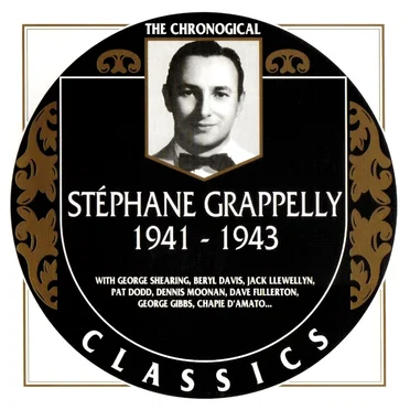 The Chronological Classics: Stéphane Grappelly 1941-1943