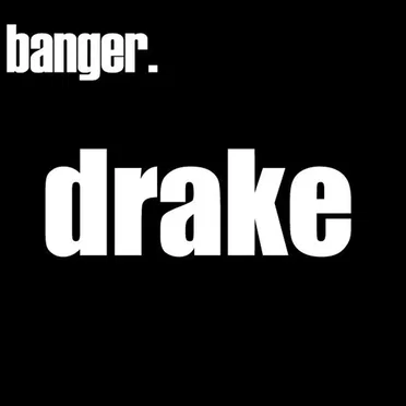 Banger by Drake - album cover