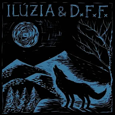 Ilúzia & DxFxFx by Dáša Fon Fľaša - album cover