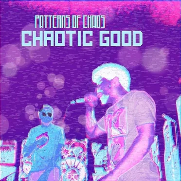 Chaotic Good by Patterns of Chaos - album cover