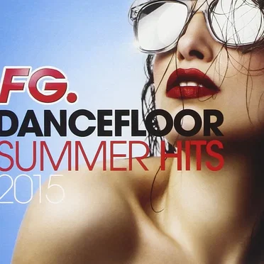 FG. Dancefloor Summer Hits 2015 by Various Artists - album cover