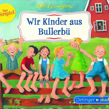 Wir Kinder aus Bullerbü by Astrid Lindgren - album cover