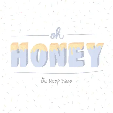 The Woop Woop by Oh Honey - album cover