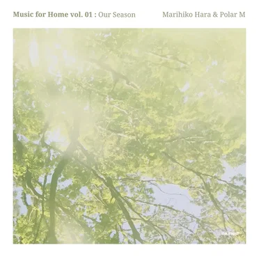 Music For Home Vol. 1: Our Season