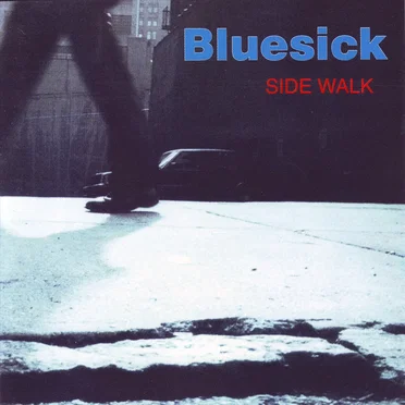Side Walk by Bluesick - album cover