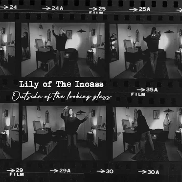 Outside of the Looking Glass by Lily of the Incass - album cover