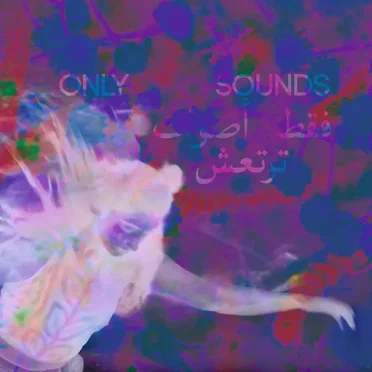 Only Sounds That Tremble Through Us