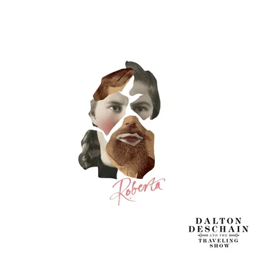 Roberta by Dalton Deschain & the Traveling Show - album cover