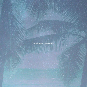 Healing Dreams by Ambient Dreamer - album cover