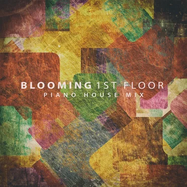 Blooming by 1st Floor - album cover