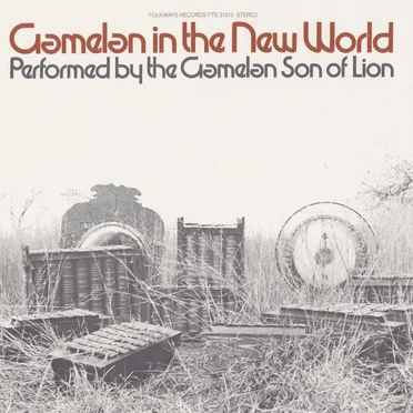 Gamelan in the New World by Gamelan Son of Lion - album cover