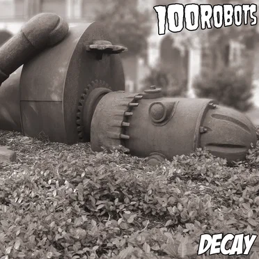 Decay by 100 robots - album cover