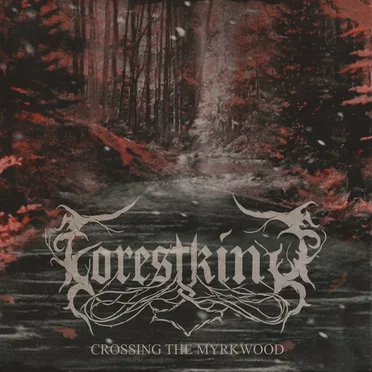 Crossing the Myrkwood by Forest King - album cover