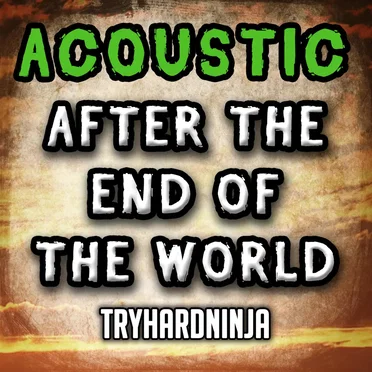 After the End of the World (acoustic)
