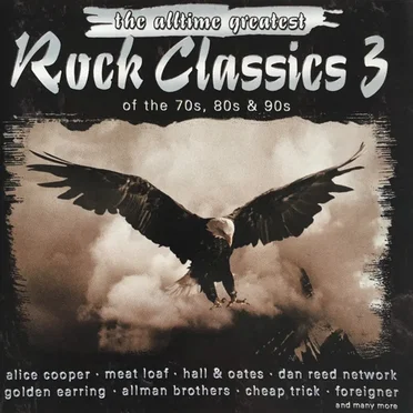 The Alltimes Greatest Rock Classics by Various Artists - album cover