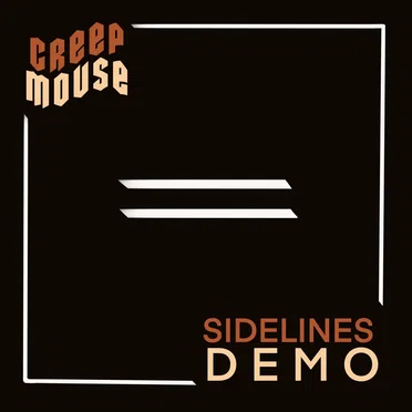 Sidelines (Demo) by Creepmouse - album cover
