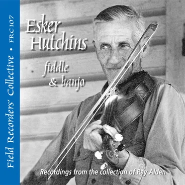 Fiddle & Banjo by Esker Hutchins - album cover
