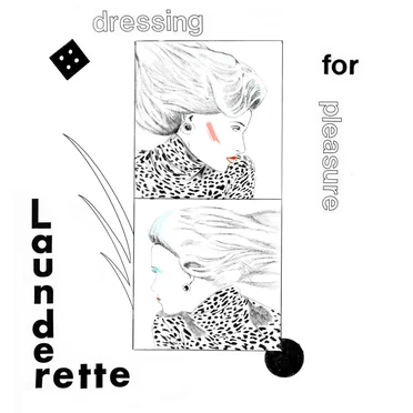 Dressing for Pleasure by Launderette - album cover