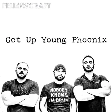 Get Up Young Phoenix by Fellowcraft - album cover