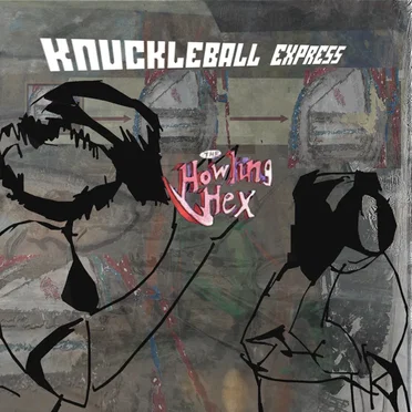 Knuckleball Express by The Howling Hex - album cover