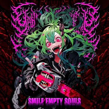 Smile Empty Souls by Yandere Chainsaw Regurgitation Factory - album cover