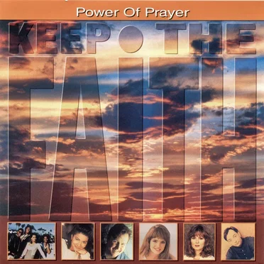 Keep the Faith: Power of Prayer by Various Artists - album cover