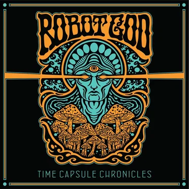 Time Capsule Chronicles by Robot God - album cover