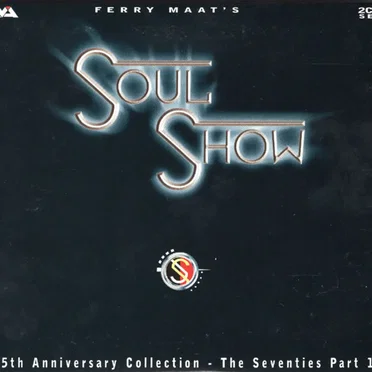 Ferry Maat's Soulshow: 25th Anniversary Collection - The Seventies Part 1 by Various Artists - album cover